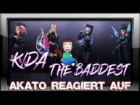 Akato Reagiert auf: K/DA - THE BADDEST ft. (G)IDLE, Bea Miller und Wolftyla