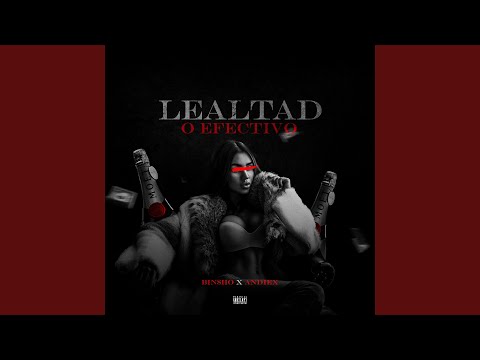 LEALTAD O EFECTIVO (feat. Andiex)