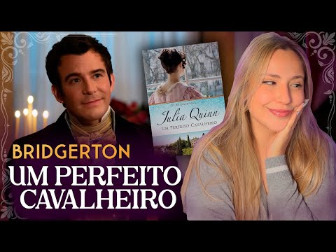 HISTÓRIA COMPLETA de UM PERFEITO CAVALHEIRO da série de livros BRIDGERTON de Julia Quinn