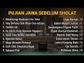 Relaxing Songs For Relieve Stress Javanese Praise After The Adhan