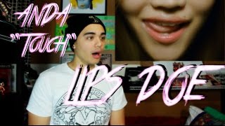 ANDA - Touch Mv Reaction [LIPS DOE]