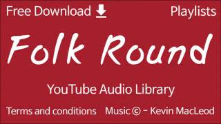 Download lagu Folk Round | YouTube Audio Library mp3