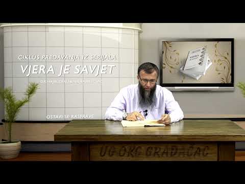 Ostavi se rasprave - Vjera je savjet - dr. Hajrudin Ahmetović