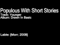 Populous with Short Stories - Younger