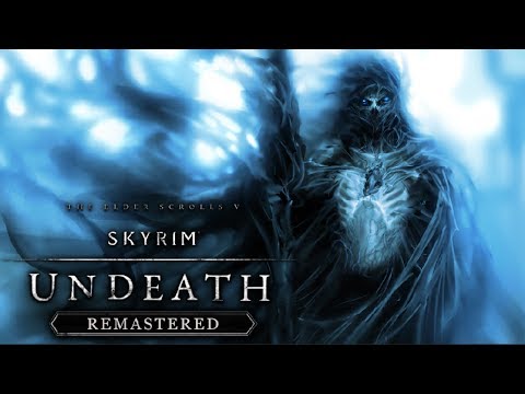 Skyrim SE: Live! - UNDEATH Story Mod - Part 1