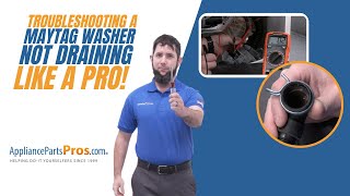Troubleshooting a Maytag Washer That Will Not Drain