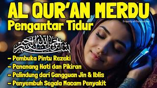 Download lagu Bacaan Al Quran Pengantar Tidur Al Mulk, Yasin, Ar Rahman Menyejukan Hati dan Pikiran mp3