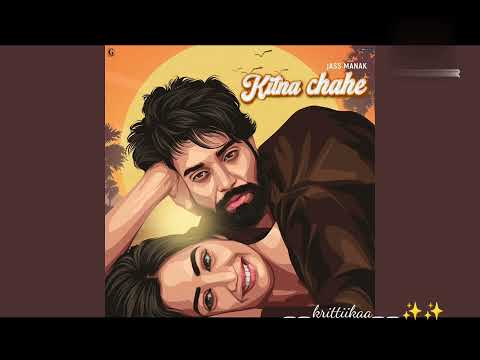 Kitna Chahe (Slowed + Reverb) - Lover | Jass Manak ft. Asees Kaur | Lofi songs💕 | Lofi Vibes❤ ✨