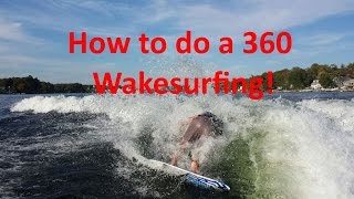 preview picture of video 'How to do a 360 Spin Wakesurfing? A Beginner Guide to your first 360.'