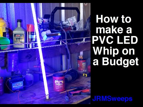 PVC LED Antenna Whip on a Budget