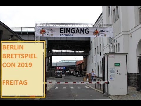 BERLIN BRETTSPIEL CON 2019  Freitag