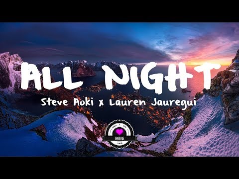 Steve Aoki x Lauren Jauregui - All Night (Alan Walker Remix)