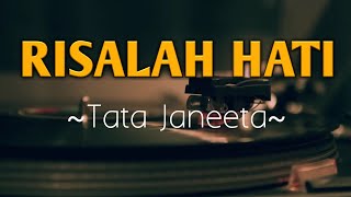 Download lagu RISALAH HATI - Tata Janeeta ( lirik lagu ) mp3 Download lagu RISALAH HATI - Tata Janeeta ( lirik lagu ) mp3