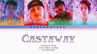 Download lagu 5 Seconds of Summer - Castaway [Color Coded/Eng] mp3