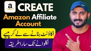 How To Create Amazon Affiliate Account In Pakistan & Earn From Amazon🔥