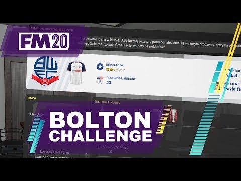 Football Manager 2020: Bolton Challenge #1 - ZACZYNAMY!