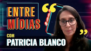 Patrícia Blanco (Palavra Aberta) | Crianças, mídia e pensamento crítico | Entre Mídias