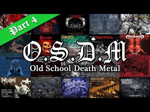 ••• OLD SCHOOL DEATH METAL (VOL. 4)[New Bands] •••
