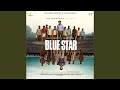 Blue Star Anthem From Blue Star