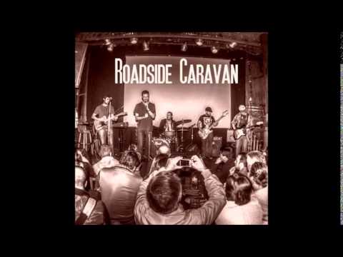 ROADSIDE CARAVAN - Down the River (single version)