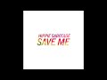 Hippie Sabotage - "Save Me" [Official Audio]