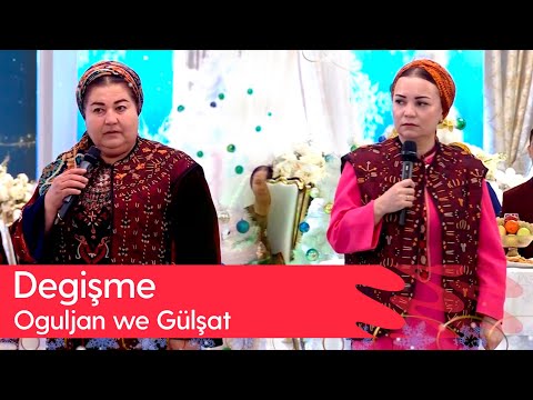 Degishme - Oguljan we Gulshat | 2025