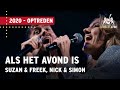 Suzan & Freek, Nick & Simon - Als Het Avond Is | Vrienden van Amstel LIVE 2020