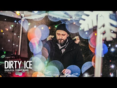 2020.01.18. Dirty Ice @ Forest Bump! (Outside the Arena)