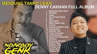 Download lagu Denny Caknan FULL ALBUM Mendung Tanpo Udan Feat Ndarboy Genk mp3