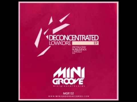 Lowkore - Deconcentrated (Protagony Remix) [Minigroove Records]