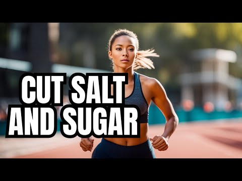 Achieving Optimal Health: Exercise and Reducing Salt and Sugar Intake
