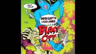 David Guetta &amp; Kaz James   Blast Off Audio