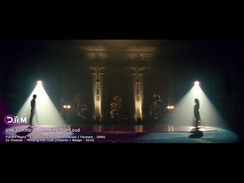 DeeM - Une Femme Is Thinking Out Loud (Ed Sheeran x Florent Pagny)
