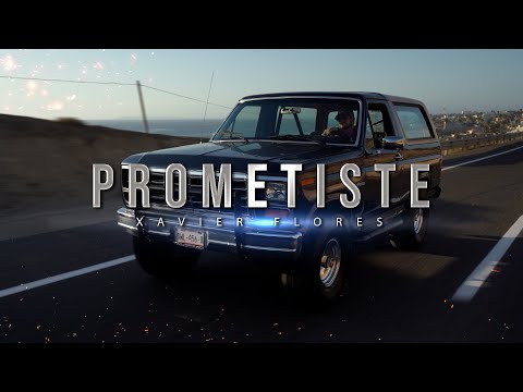 Xavier Flores - Prometiste (Video Oficial)
