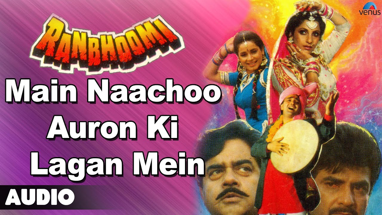 Mai Nachu Auro Ki Lagan Me Lyrics | Ranbhoomi | Nitin Mukesh | Laxmikant Pyarelal