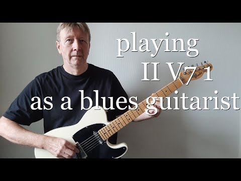 How to play II V7 1 as a blues guitarist Robben Ford George Benson style ao.