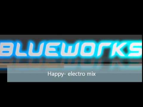 Blueworks -  happy  electro mix