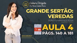 [LEITURA DIRIGIDA - GRANDE SERTÃO: VEREDAS] Aula 4