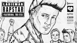 LARIEMAR - Rapstar feat. THE ITES