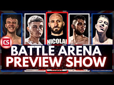 BATTLE ARENA BIRMINGHAM PREVIEW | FEATURING James Price, Kledi Disha, Jamie Price, George Caruana