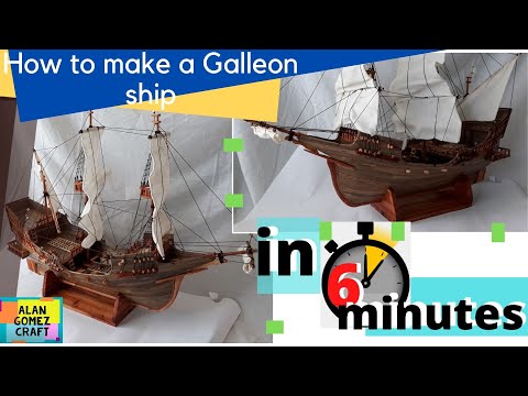 How To make a Galleon Ship
