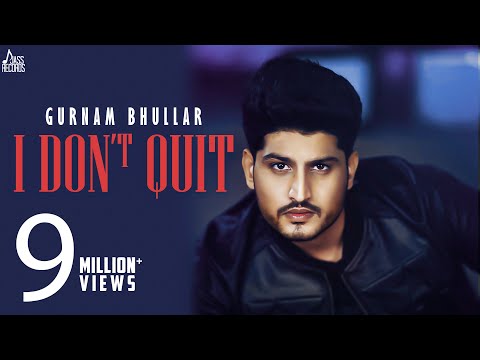 Poster i don’t quit lyrics – gurnam bhullar
