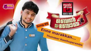 Thanseer Koothuparamba New Malayalam Mappila Album Song 2013 - Bellboy  -  Enne marakkan Karanamendu