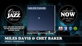 Miles Davis &amp; Chet Baker - Infinity Promenade (1953)