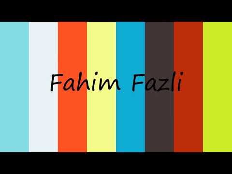 How to Pronounce Fahim Fazli?