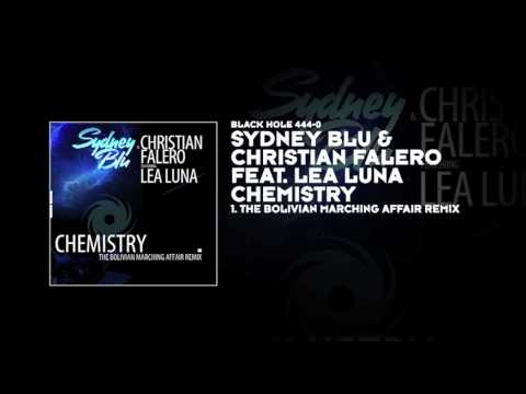 Sydney Blu & Christian Falero feat. Lea Luna - Chemistry (The Bolivian Marching Affair Remix)