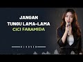 JANGAN TUNGU LAMA LAMA CICI FARAMIDA By AL COVER