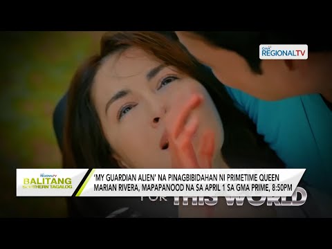 Balitang Southern Tagalog: ‘My Guardian Alien’ mapapanood na sa April 1