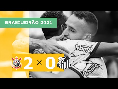 Corinthians 2 x 0 Santos - Gols - 21/11 - Brasileirão 2021