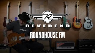 Video thumbnail for From the Circle R Ranch Files: The Reverend Roundhouse FM by Reverend Guitars